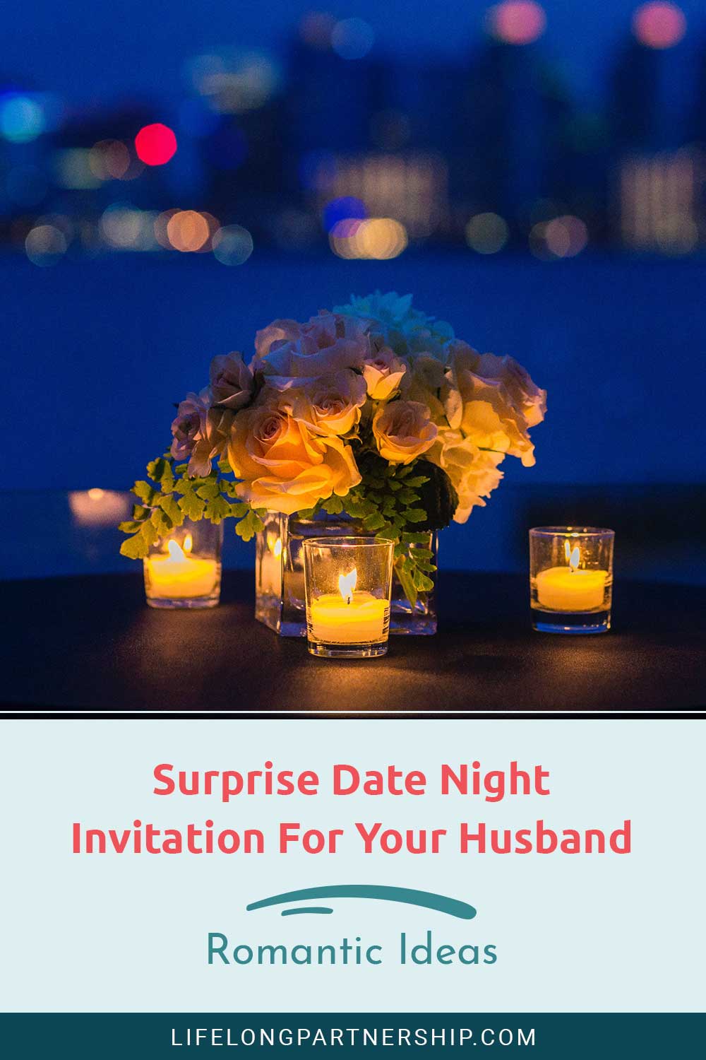 Bouquet of flower and candles on a table in the evening - Surprise Date Night Invitation For Your Husband