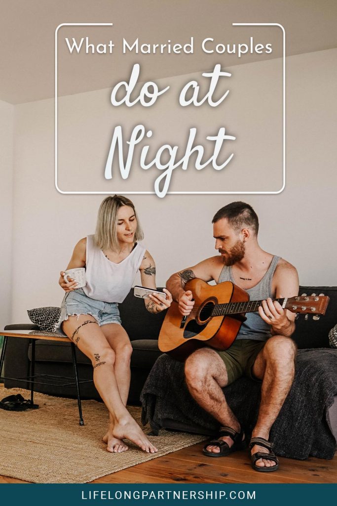 What Married Couples do at Night Lifelong Partnership
