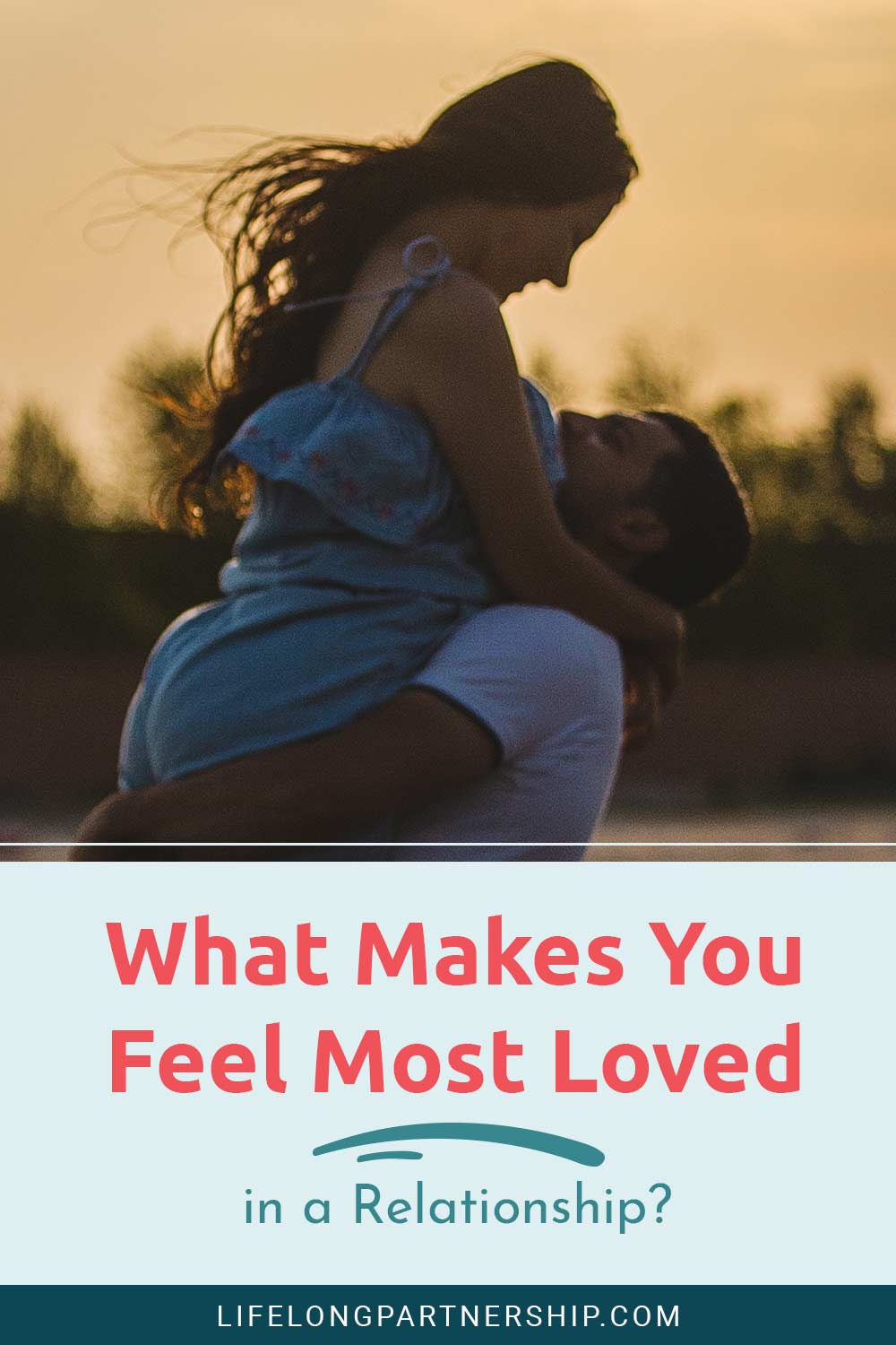Man carrying a woman - What Makes You Feel Most Loved in a Relationship?