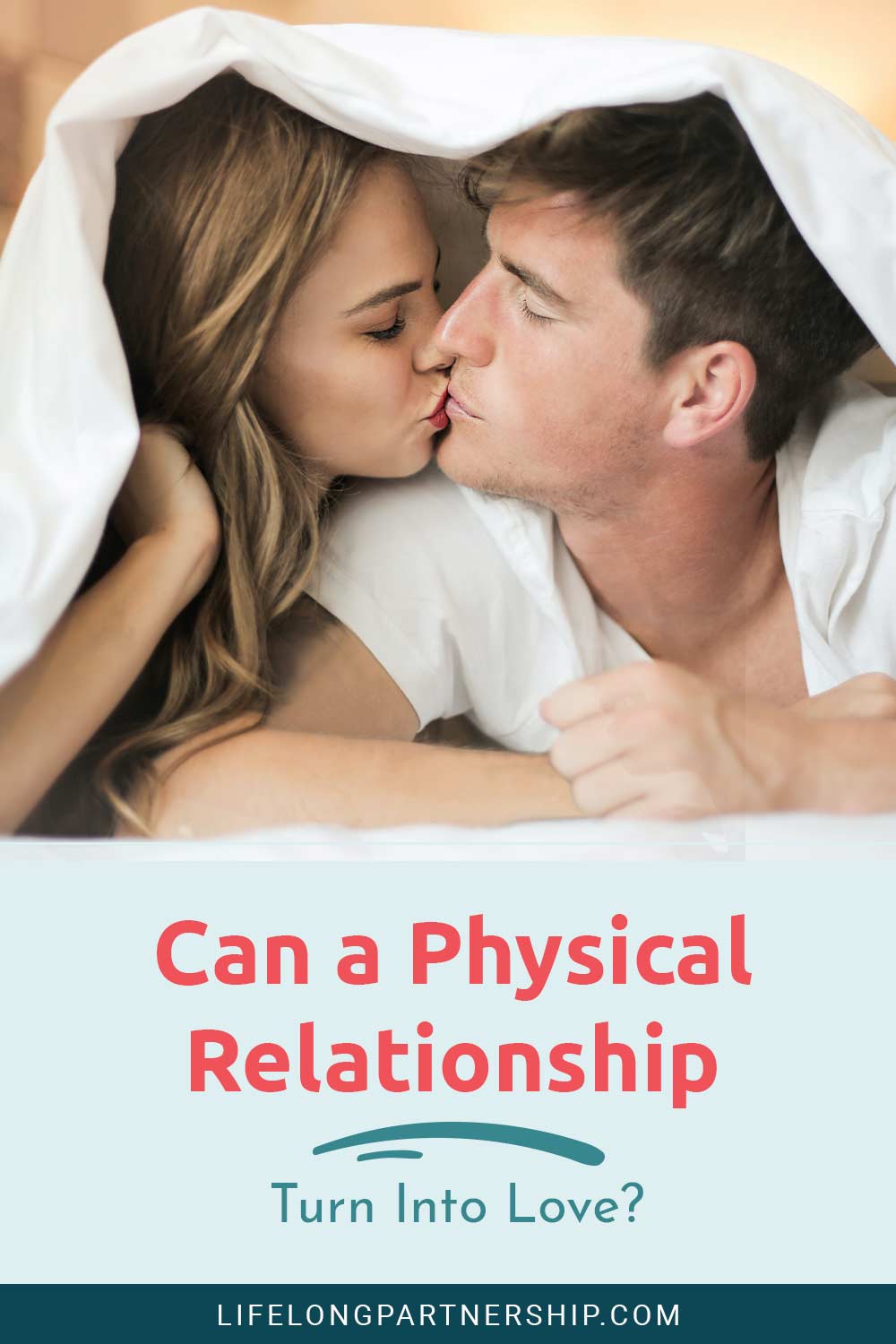 Can a Physical Relationship Turn Into Love?